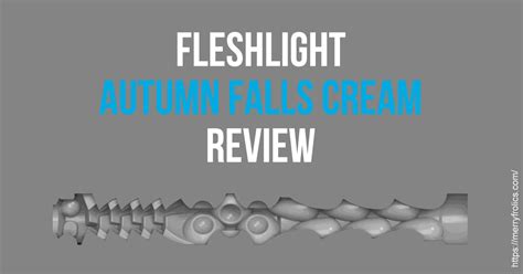 autumn falls fleshlight|Autumn Falls Fleshlight Cream Review [Tried & Tested]